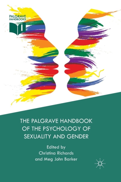 The Palgrave Handbook of the Psychology of Sexuality and Gender, Paperback / softback Book