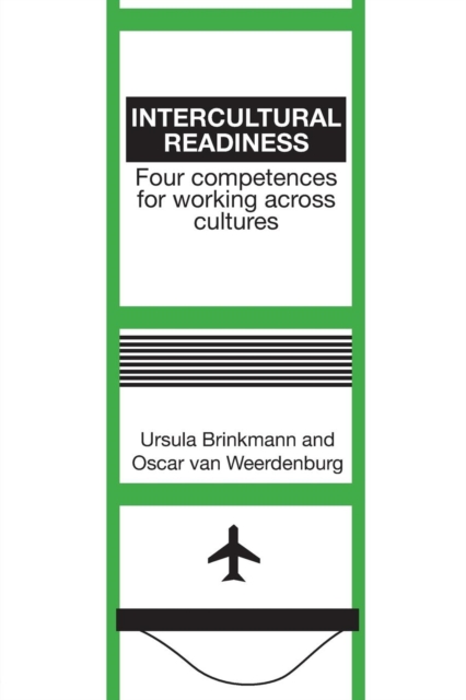 Intercultural Readiness : Four Competences for Working Across Cultures, Paperback / softback Book