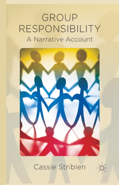 Group Responsibility : A Narrative Account, Paperback / softback Book