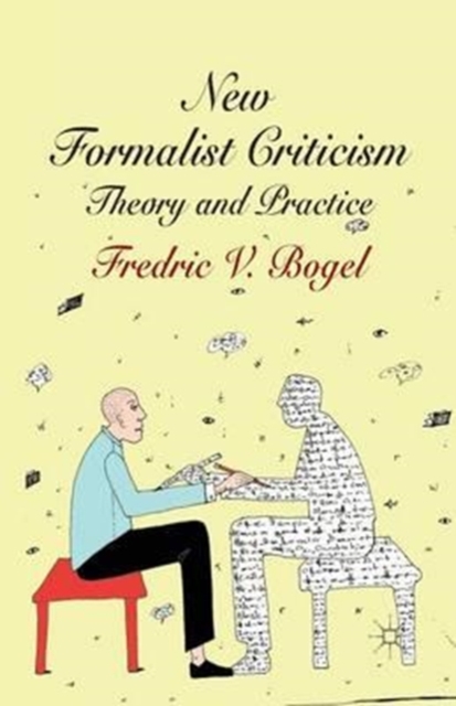 New Formalist Criticism : Theory and Practice, Paperback / softback Book