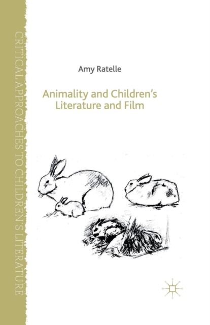 Animality and Children's Literature and Film, Paperback / softback Book