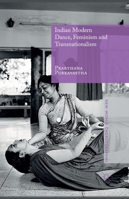 Indian Modern Dance, Feminism and Transnationalism, Paperback / softback Book