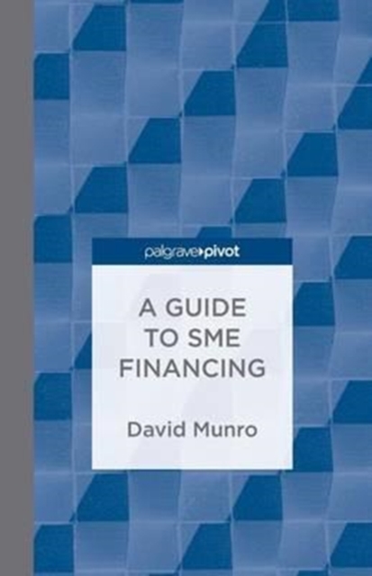 A Guide to SME Financing, Paperback / softback Book