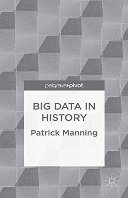 Big Data in History, Paperback / softback Book