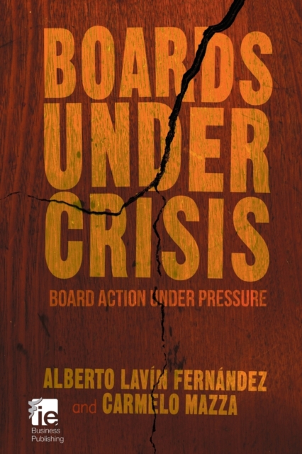 Boards Under Crisis : Board action under pressure, Paperback / softback Book