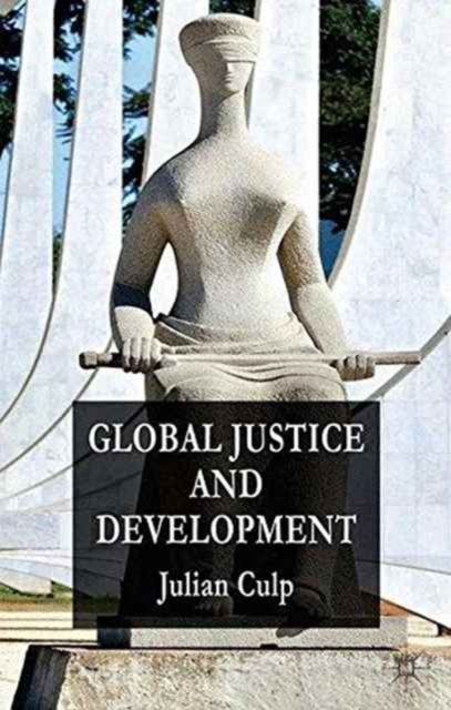 Global Justice and Development, Paperback / softback Book