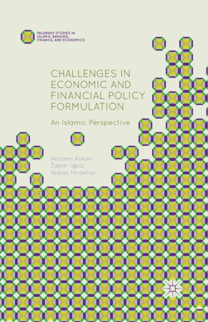 Challenges in Economic and Financial Policy Formulation : An Islamic Perspective, Paperback / softback Book