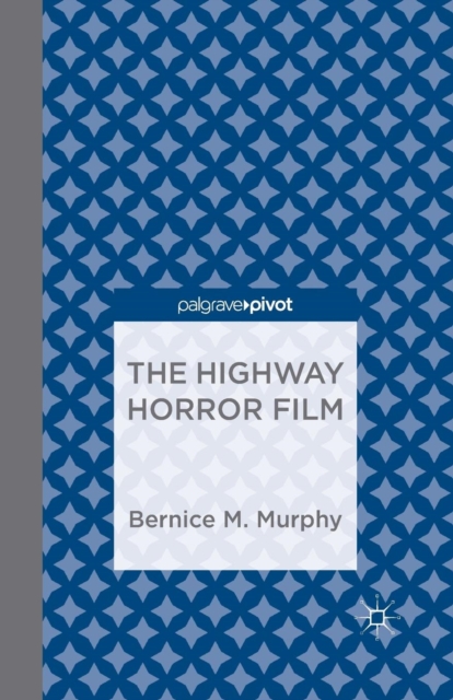 The Highway Horror Film, Paperback / softback Book