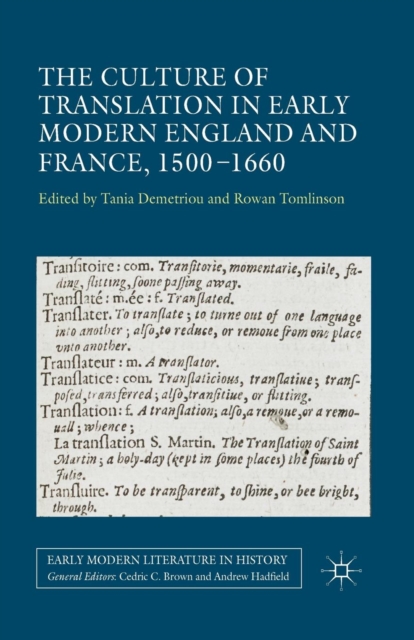 The Culture of Translation in Early Modern England and France, 1500-1660, Paperback / softback Book