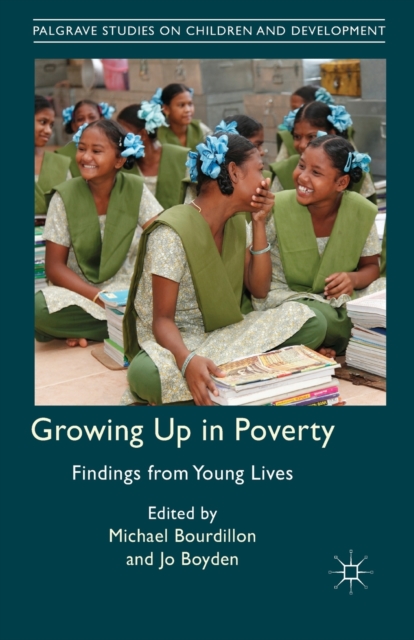 Growing Up in Poverty : Findings from Young Lives, Paperback / softback Book