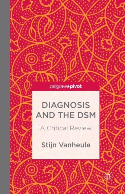 Diagnosis and the DSM : A Critical Review, Paperback / softback Book