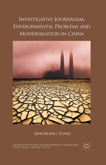 Investigative Journalism, Environmental Problems and Modernisation in China, Paperback / softback Book