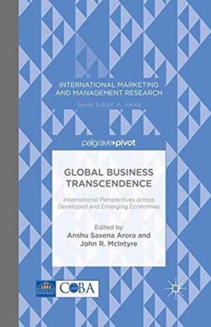 Global Business Transcendence : International Perspectives Across Developed and Emerging Economies, Paperback / softback Book