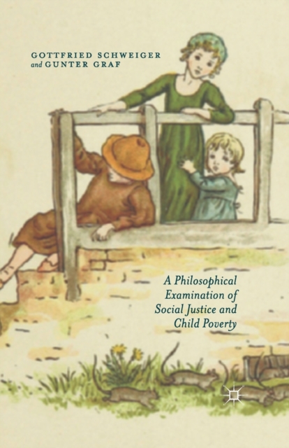 A Philosophical Examination of Social Justice and Child Poverty, Paperback / softback Book