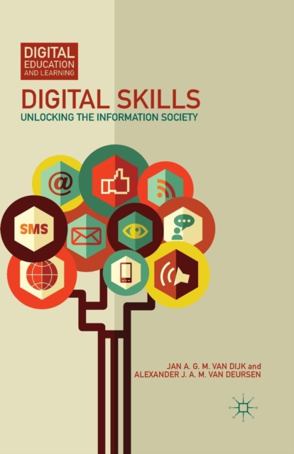 Digital Skills : Unlocking the Information Society, Paperback / softback Book