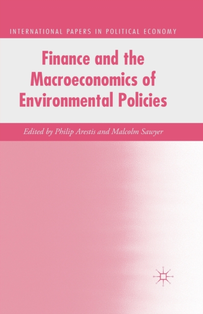 Finance and the Macroeconomics of Environmental Policies, Paperback / softback Book