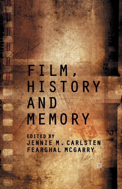 Film, History and Memory, Paperback / softback Book