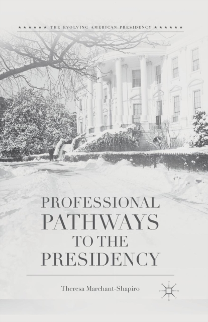 Professional Pathways to the Presidency, Paperback / softback Book