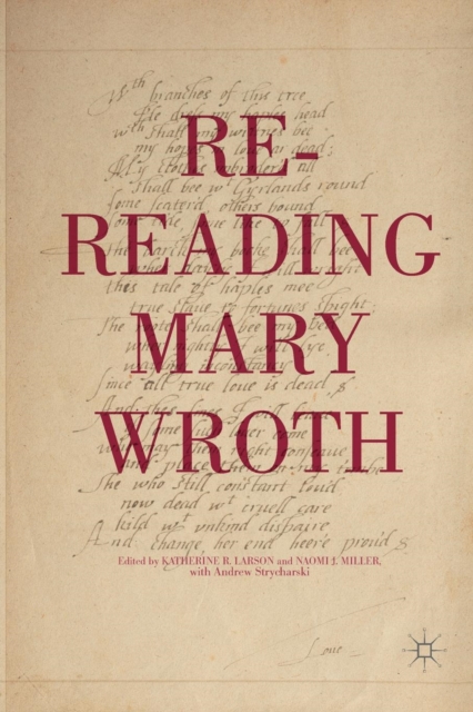 Re-Reading Mary Wroth, Paperback / softback Book