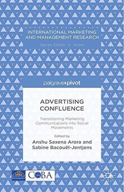 Advertising Confluence : Transitioning Marketing Communications into Social Movements, Paperback / softback Book