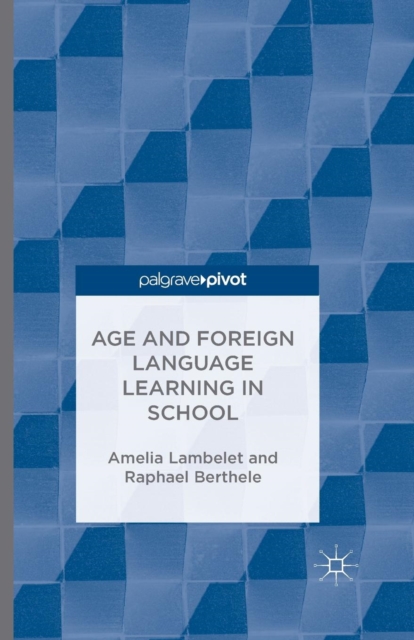 Age and Foreign Language Learning in School, Paperback / softback Book