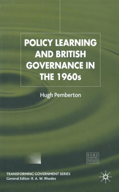 Policy Learning and British Governance in the 1960s, Paperback / softback Book