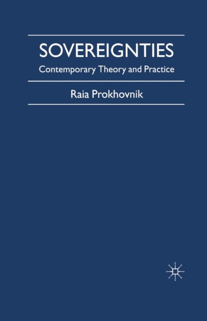 Sovereignties : Contemporary Theory and Practice, Paperback / softback Book