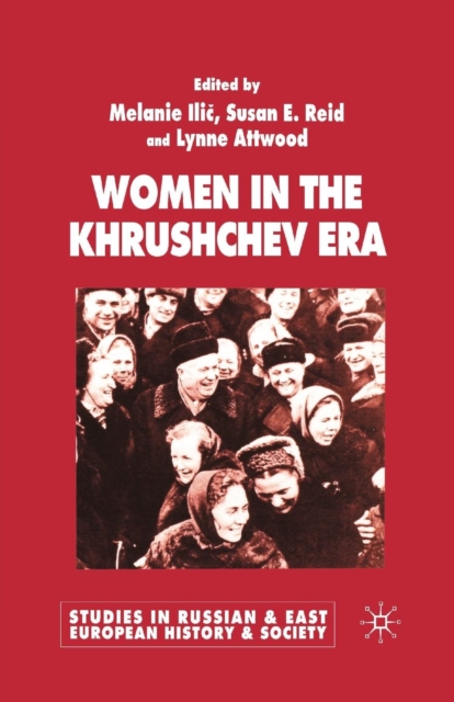 Women in the Khrushchev Era, Paperback / softback Book