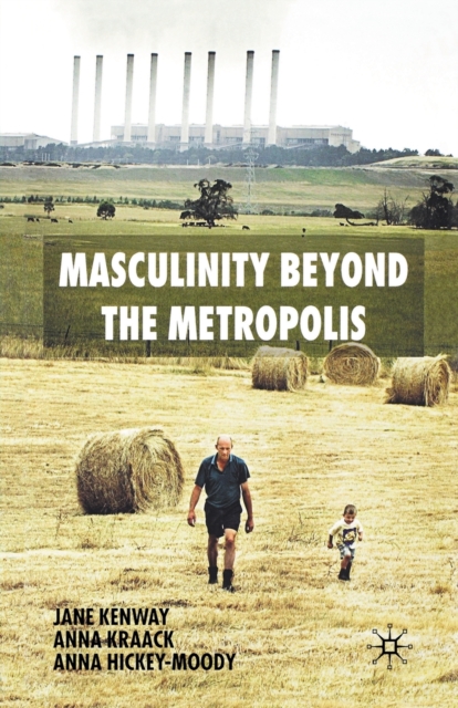 Masculinity Beyond the Metropolis, Paperback / softback Book