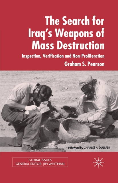 The Search For Iraq's Weapons of Mass Destruction : Inspection, Verification and Non-Proliferation, Paperback / softback Book