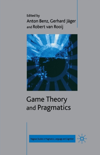 Game Theory and Pragmatics, Paperback / softback Book