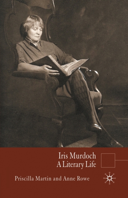 Iris Murdoch : A Literary Life, Paperback / softback Book