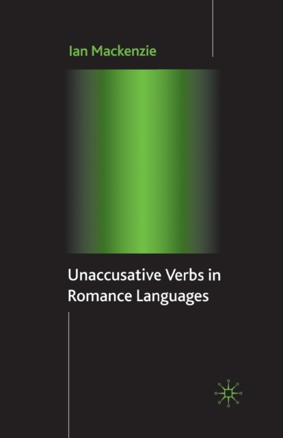 Unaccusative Verbs in Romance Languages, Paperback / softback Book