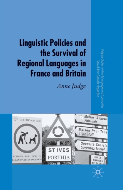 Linguistic Policies and the Survival of Regional Languages in France and Britain, Paperback / softback Book
