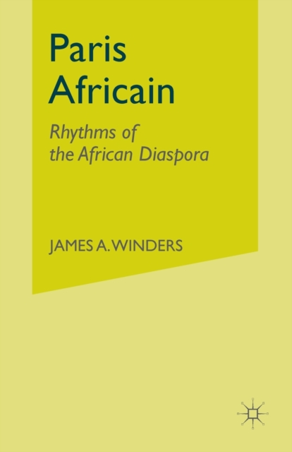 Paris Africain : Rhythms of the African Diaspora, Paperback / softback Book