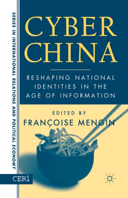 Cyber China : Reshaping National Identities in the Age of Information, Paperback / softback Book
