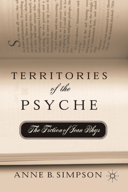 Territories of the Psyche: The Fiction of Jean Rhys, Paperback / softback Book
