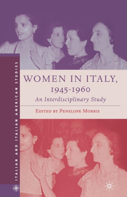 Women in Italy, 1945-1960: An Interdisciplinary Study, Paperback / softback Book