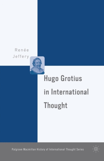 Hugo Grotius in International Thought, Paperback / softback Book