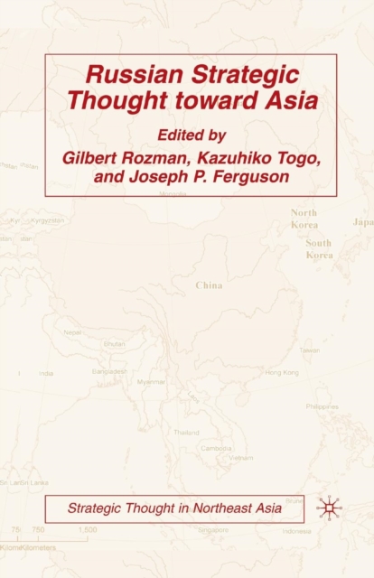 Russian Strategic Thought toward Asia, Paperback / softback Book