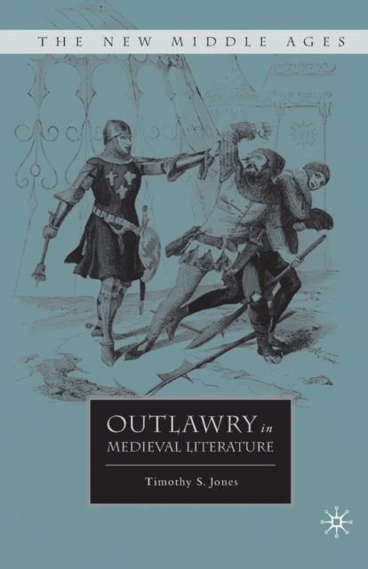 Outlawry in Medieval Literature, Paperback / softback Book