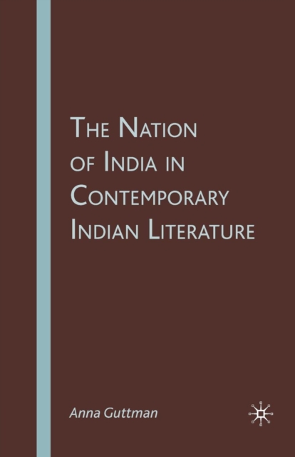 The Nation of India in Contemporary Indian Literature, Paperback / softback Book