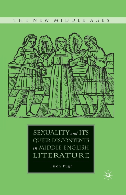 Sexuality and its Queer Discontents in Middle English Literature, Paperback / softback Book