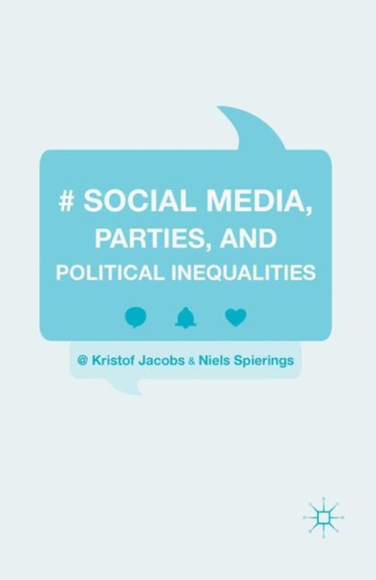 Social Media, Parties, and Political Inequalities, Paperback / softback Book