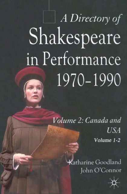 A Directory of Shakespeare in Performance 1970-1990 : Volume 2, USA and Canada, PDF eBook