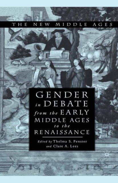 Gender in Debate From the Early Middle Ages to the Renaissance, Paperback / softback Book