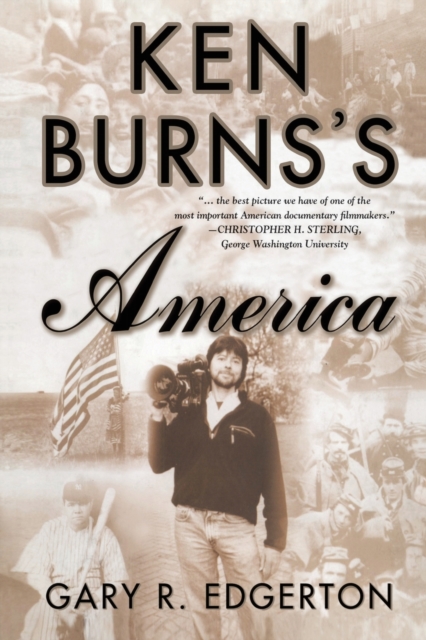 Ken Burns's America : Packaging the Past for Television, Paperback / softback Book