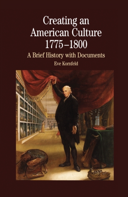Creating An American Culture: 1775-1800, Paperback / softback Book