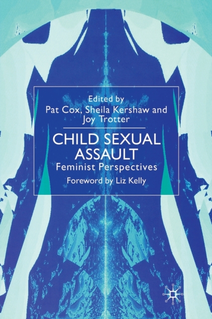 Child Sexual Assault : Feminist Perspectives, Paperback / softback Book