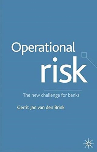 Operational Risk : The New Challenge for Banks, Paperback / softback Book